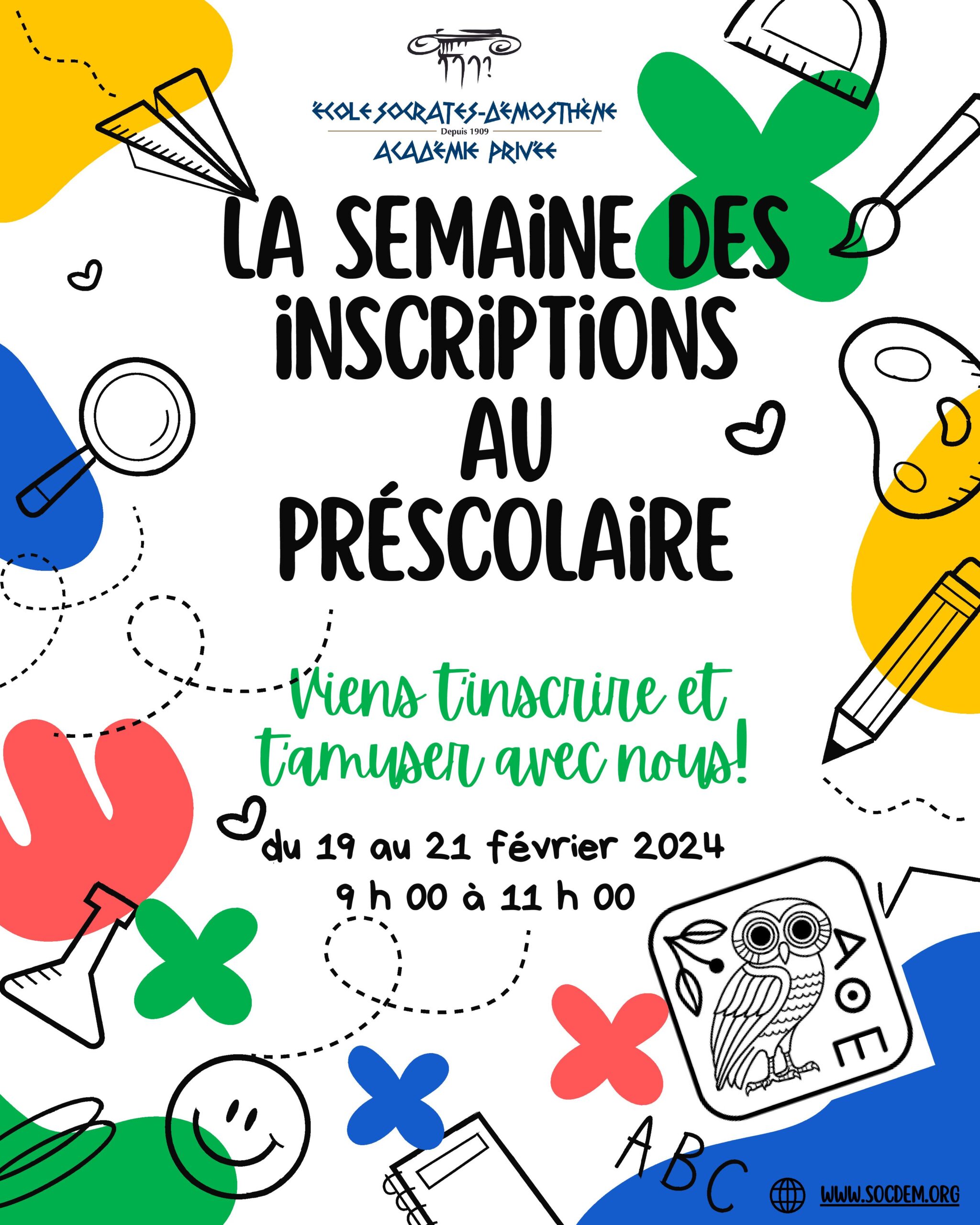 Nous sommes ravis de vous inviter à notre semaine d’inscription au préscolaire !